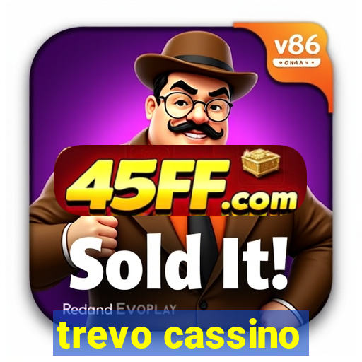 trevo cassino